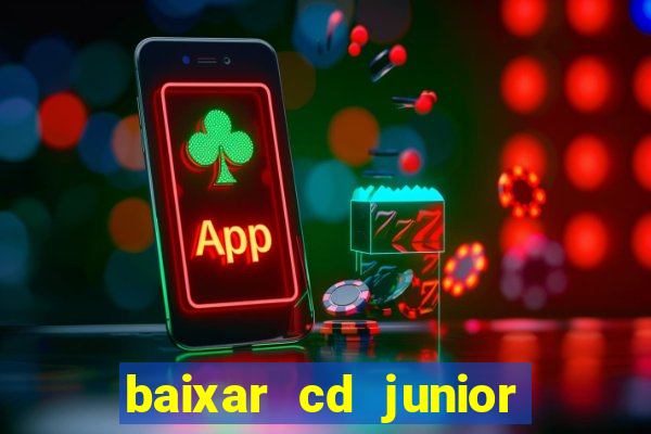 baixar cd junior marques 2024